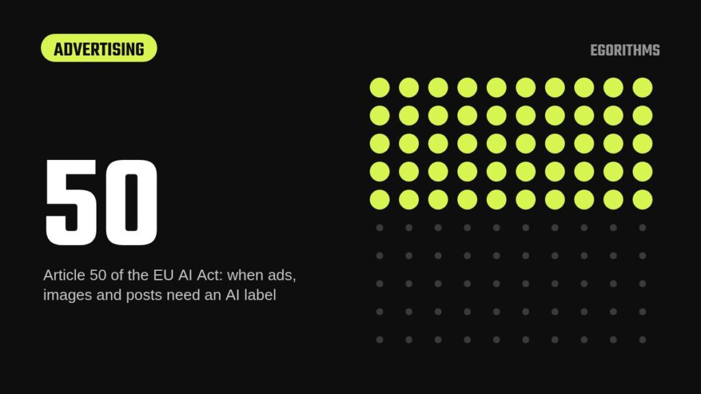 EU AI Act Article 50, Explained – Egorithms